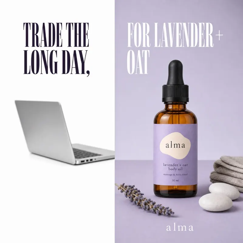 Alma lavender and oat body oil ad, "Trade the long day"
