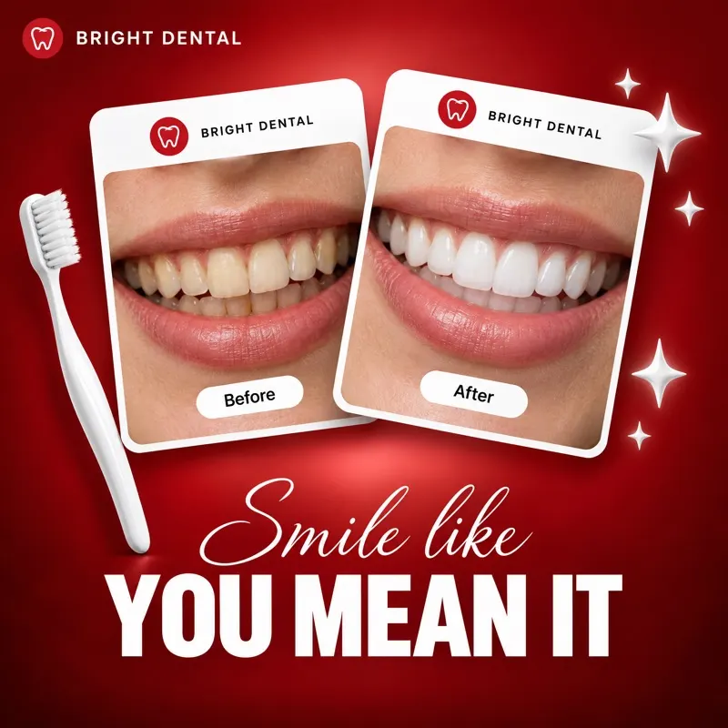 Bright Dental before and after teeth whitening ad, "Smile like you mean it"